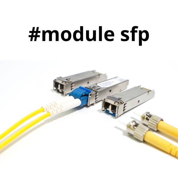 Exemple de module SFP Fibre optique - IP Systèmes