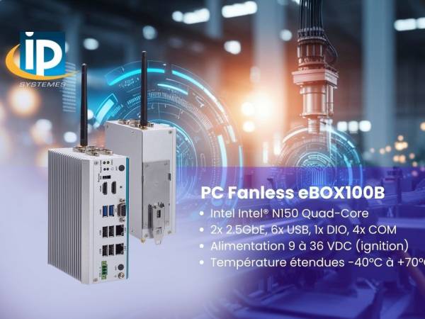 Lancement du nouveau PC Fanless industriel Axiomtek eBOX100B - IP Systèmes