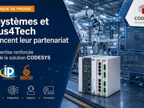 Partenariat CODESYS entre IP Systèmes et Indus4Tech pour l’automatisation industrielle