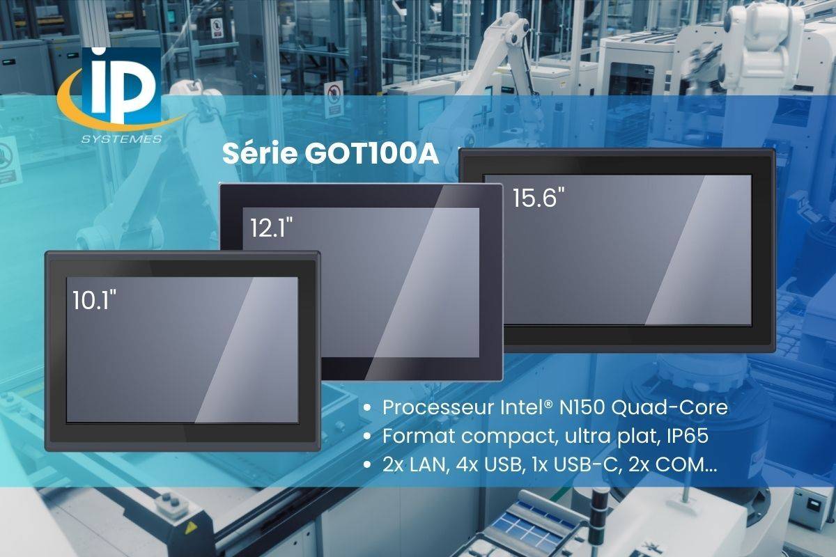 Nouvelle série de Panel PC 10.1" 12.1" et 15.6" Axiomtek pour l'industrie : série GOT100A