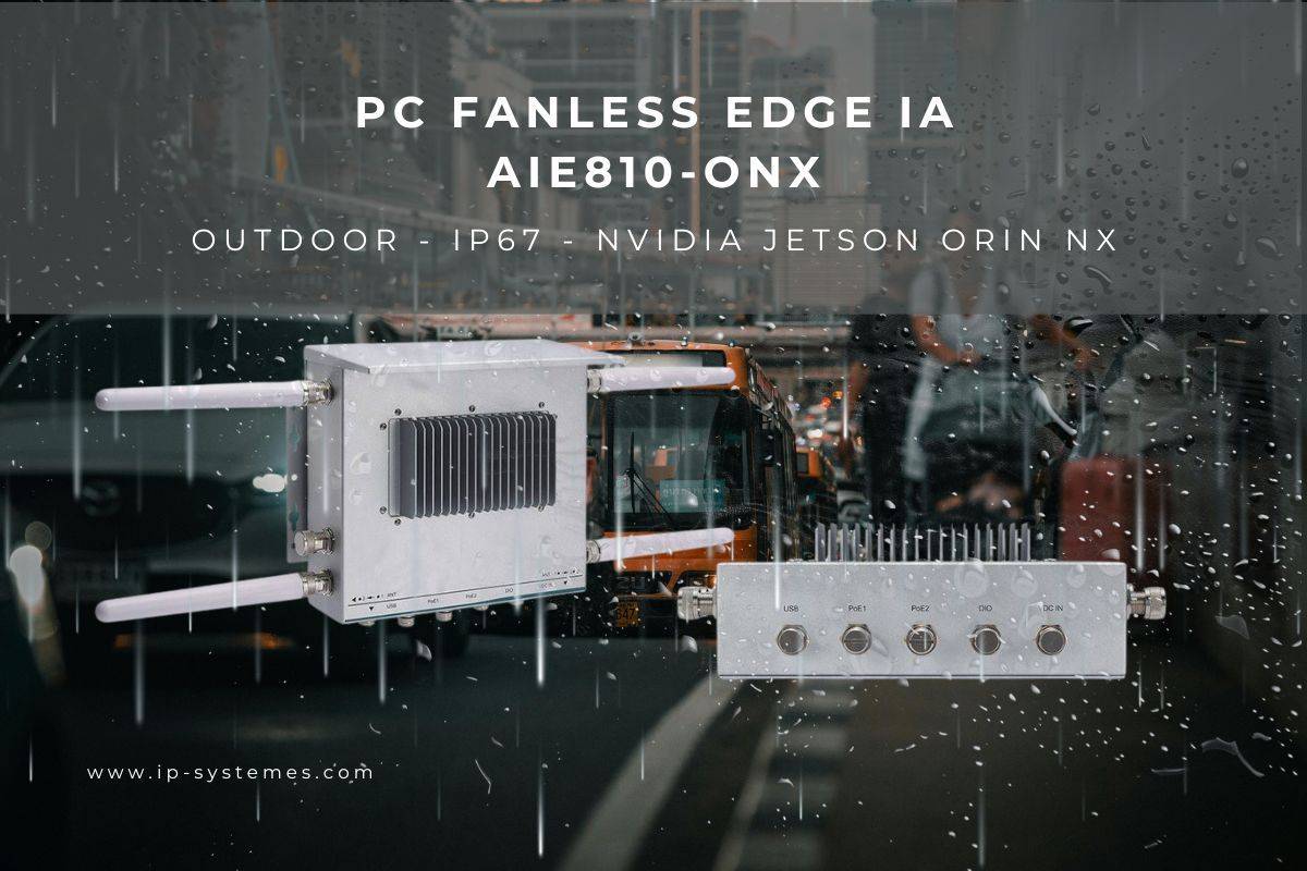 Découvrez le PC Fanless Edge IA AIE810-ONX Axiomtek pour les environnements exterieur