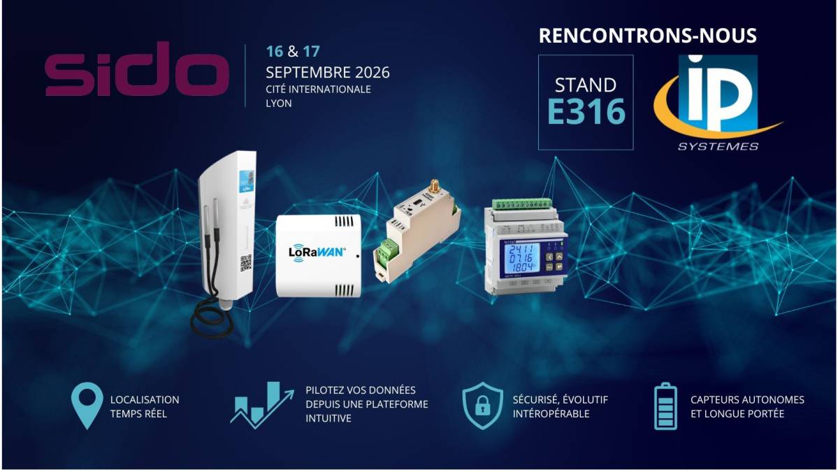 Salon SIDO Lyon 2026 - IP Systèmes stand E316 - Venez nous rencontrer pour échanger sur IoTMate